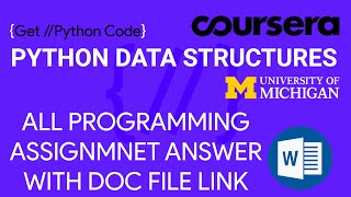 COURSERA PYTHON DATA STRUCTURES ALL PROGRAMMING ASSIGNMENT ANSWERS AT ONE PLACE ALONG WITH DOC FILE