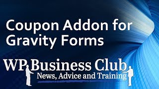 gravity forms coupon addon review