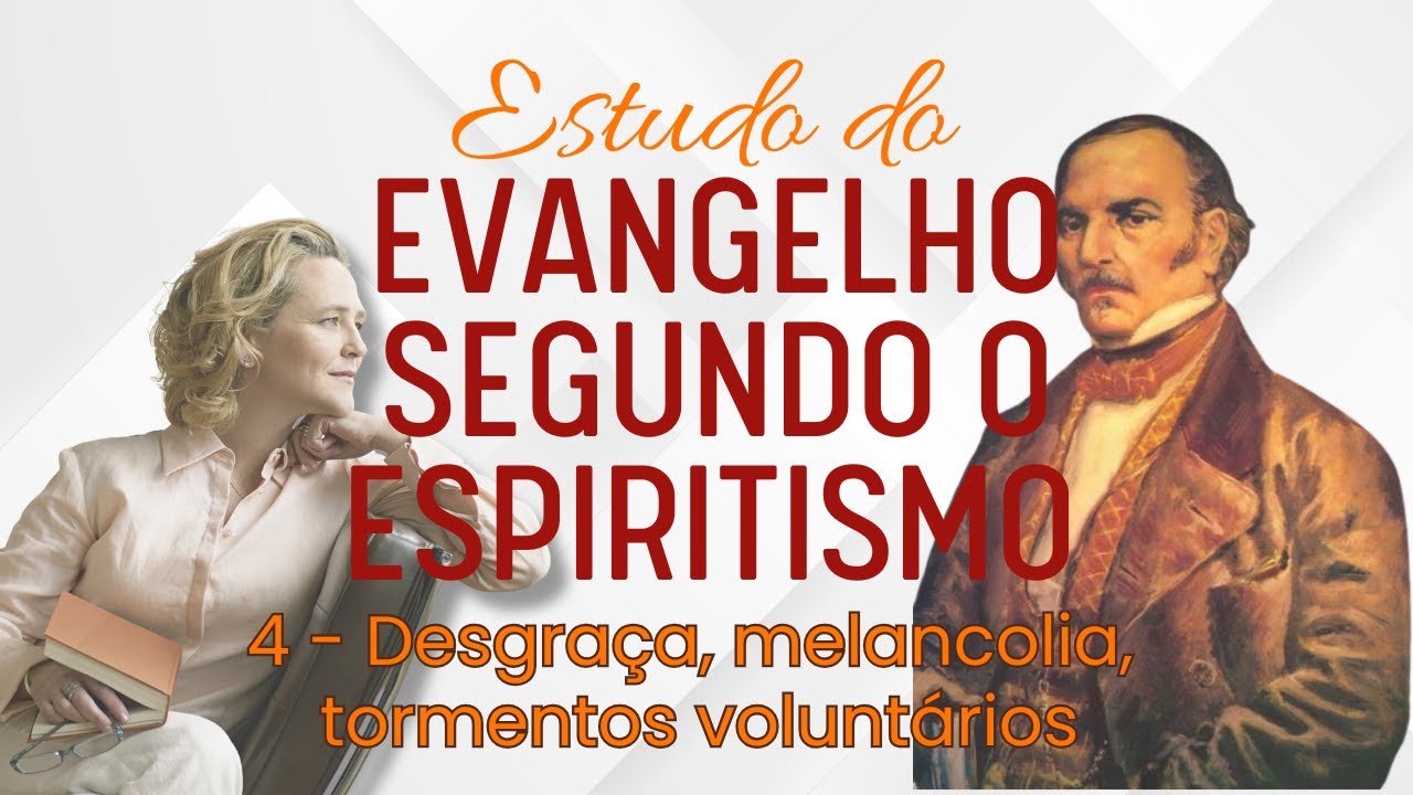EVANGELHO SEGUNDO O ESPIRITISMO: A MELANCOLIA, OS TORMENTOS E O SOFRIMENTO QUE NASCE DENTRO DE NÓS.