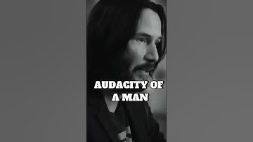 Audacity of a man😧 Keanu Reeves Motivational Quots♥️ #motivation #wiseadvise #motivationalspeech #yt