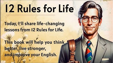 12 Rules For Life Book Summary || Improve Your English Fluency || Graded Reader || Listen and Speak✅