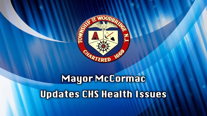 Mayor McCormac Updates CHS Health Issues. June 30,...