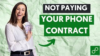 Consequences of Not Paying Your Phone Contract