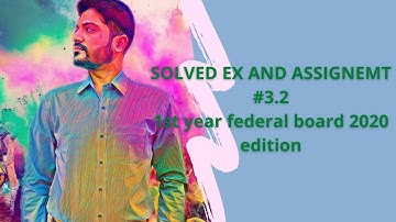 Solved Ex and Assignment # 3.2 I CH # 3 Forces and Motion I 1st Year Physics Kpk Board 2020 Edition