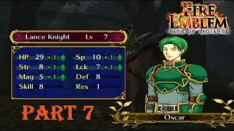 Fire Emblem Path of Radiance Playthrough: Part 7 - Aspiring Mage Oscar