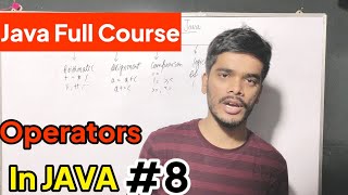 Operators In Java | Java Operators | Logical Operators In Java | Types Of Operators In Java | EP -08