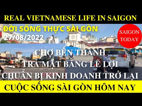 Video Chợ BẾN THÀNH Đường LÊ LỢI Tất Bật Cải Tạo Mặt Bằng... - youtube