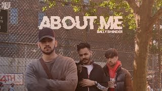 Bally Bhinder - About Me | (Official Video)