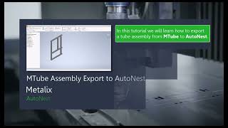 Mtube Assembly Export To Autonest V22