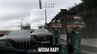 Blok3 - Woum Baby (Speed Up) Resimi