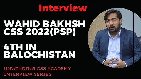 Wahid Bakhsh (PSP) Interview|| CSS 2022 || 4th Position in Balochistan|| UCA Sukkur