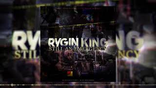 Rygin king - Still an emergency (Official audio )
