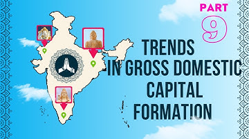 Trends in gross domestic capital formation | PART 9 | Unit 13 MCO 4 MCOM 2nd year IGNOU