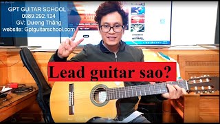 (#GPTguitarschool ) Xây dựng câu Lead guitar thế nào?