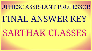 UPHESC ASSISTANT PROFESSOR FINAL AND REVISED ANSWER KEY