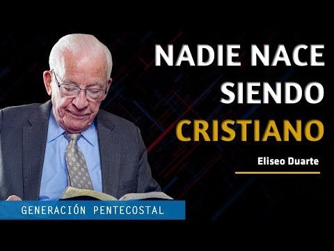 NADIE NACE SIENDO CRISTIANO - ELISEO DUARTE