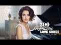 The Most Beautiful Piano Classical Love Songs - Best 200 Romantic Background Music