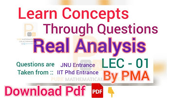 Learn Concept Through Questions | Real Analysis | Lec 01 | Csir Net | IIT JAM | Gate | By Sudip Sir