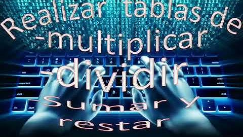 Hacer tablas de múltiplicar, dividir, sumar y restar C#  Visual Studio