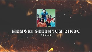 Download Lagu Spoon - Memori Sekuntum Rindu KARAOKE HQ STEREO MP3 Download Lagu Spoon - Memori Sekuntum Rindu KARAOKE HQ STEREO MP3