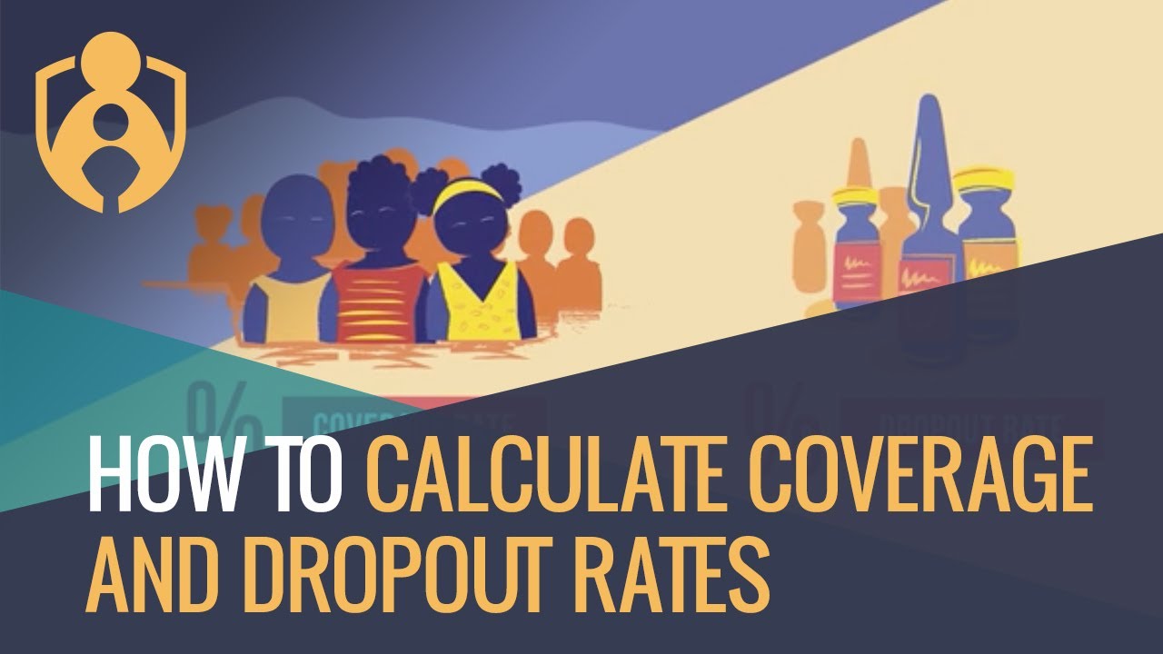 How to Calculate Immunization Coverage and Dropout Rates