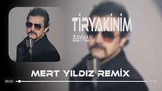 Bayhan - Tiryakinim ( Mert Yıldız Remix ) Son Bir İsteğim Senden Bir Daha Deneyelim.