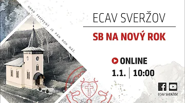 ECAV Sveržov | SB NA NOVÝ ROK  | 1.1.2021 |