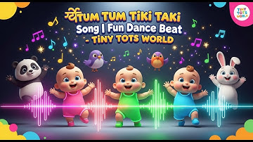 🌈 Tum Tum Tiki Taki Song | Baby Fun Dance Beat