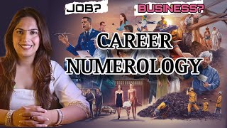 Career Numerology| Know Your Profession According to Numerology| DOB से जाने सही करियर