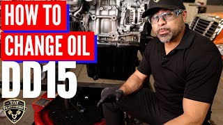 How to change oil on DD15/ DD15 engine oil change/ DD15 fuel filter change/ DD15 oil change/ DD15