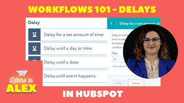 HubSpot Workflows 101: Delays