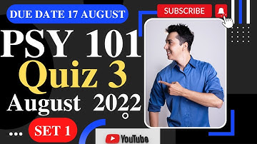 PSY101 Quiz 3 Solution 2022 / PSY 101 Quiz 3 2022 / PSY 101 quiz 3 spring 2022 / PSY 101 Quiz3
