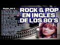 Grandes Éxitos De Los 80s En Inglés - Clasicos del Rock (4)