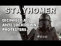 STAYHOMER - Trailer 'Disinfect All Anti-lockdown Protesters'