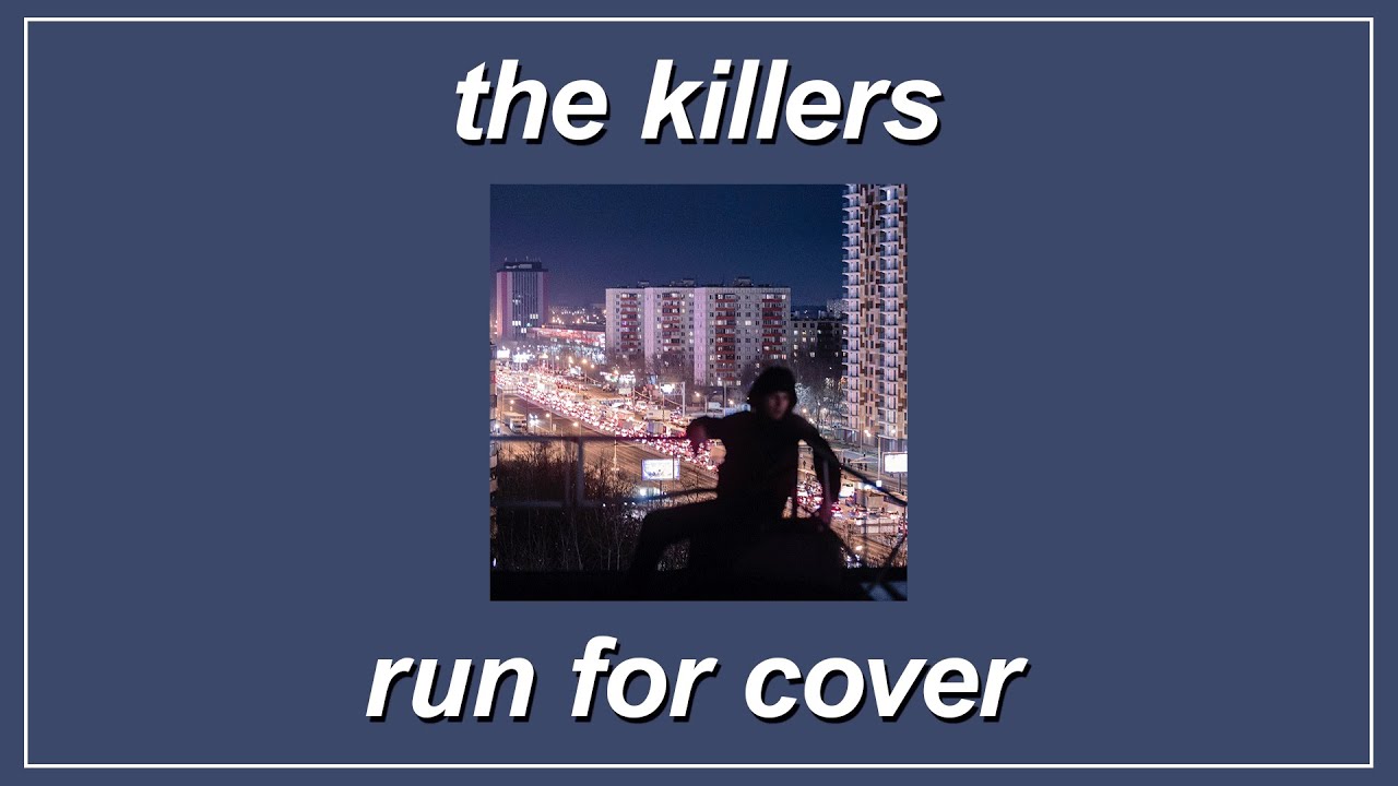 Run For Cover (Workout Mix) - The Killers