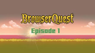 BrowserQuest with Will Ep. 1