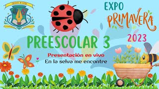 Expo Primavera 2023 Presentación Preescolar 3