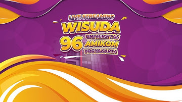 Wisuda Universitas Amikom Yogyakarta 96 || Sesi 2