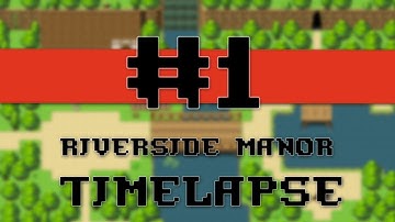 Riverside Manor RPG Maker Timelapse
