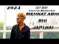 Mehnat abhi bhi jari hai  mannu raj  new rap song 2024  official viral  youtube rap