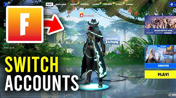 How To Switch Accounts On Fortnite PC - Full Guide