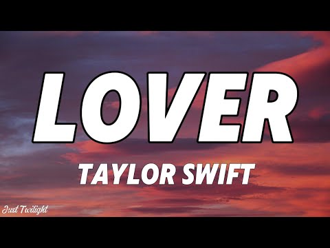 Taylor Swift - Lover (Lyrics)