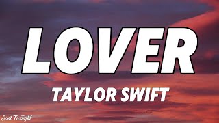 Taylor Swift - Lover (Lyrics)