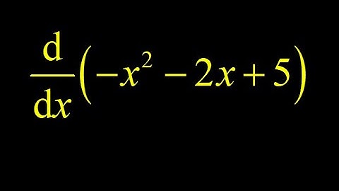 Derivatives of polynomials using the linear combination and power rules. Derivative of -x^2-2x+5.