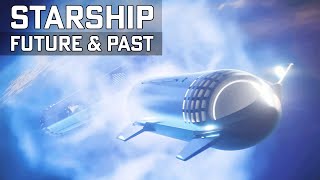 SpaceX Starship | The Future & Past by Cosmosapiens 5,060 views 1 year ago 6 minutes, 13 seconds