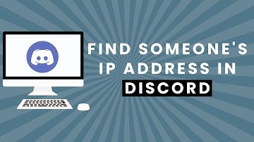 How to Find Someones IP Address in Discord (Quick and Easy)