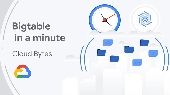 Bigtable in a minute