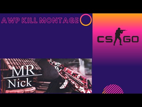 ✅✅ ❤️CS:GO AWP Kill Montage ❤️ ✅✅