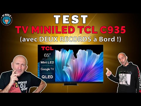 TEST : Téléviseur TCL C935 (MiniLED) avec DEUX RECORDS à Bord !