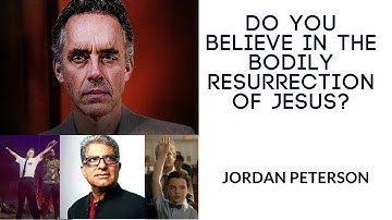 Does Dr. Jordan Peterson believe Jesus Rose from the Dead???